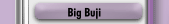 Big Buji